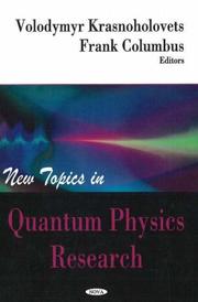 Cover of: New Topics in Quantum Physics Research by 