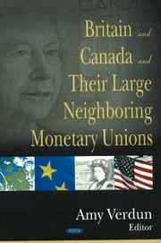 Cover of: Britain And Canada And Their Large Neighboring Monetary Unions