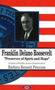Cover of: Franklin Delano Roosevelt, Preserver of Spirit And Hope (First Men, America's Presidents)