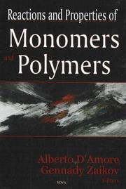 Cover of: Reactions and Properties of Monomers and Polymers