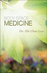 Cover of: Body Space Medicine by Zhi Chen, Dr. Guo