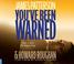 Cover of: You've Been Warned