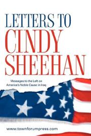 Cover of: Letters to Cindy Sheehan: Messages to the Left on America's Noble Cause in Iraq