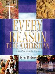 Cover of: Every Reason To Be A Christian by Byron Bledsoe