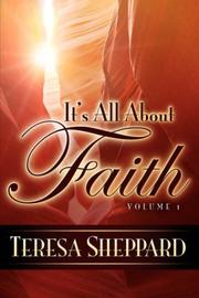 Cover of: It's All About Faith by Teresa Sheppard