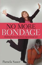 Cover of: No More Bondage | Pamela Sauer 