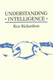 Cover of: Understanding intelligence by Ken Richardson