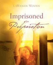 Cover of: Imprisoned for Preparation | LaWanda Woods