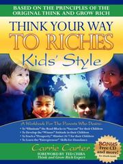 Cover of: Think Your Way to Riches Kids