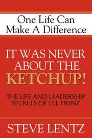 Cover of: It Was Never about the Ketchup by Steve Lentz