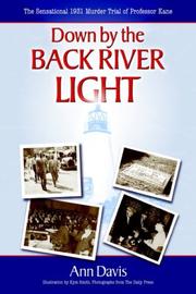 Down by the Back River Light by Ann Davis