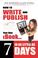 Cover of: How to Write and Publish Your Own eBook in as Little as 7 Days