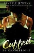 Cover of: Cuffed by Candlelight: An Erotic Romance Anthology (Noire Passion)