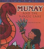 Cover of: Munay And the Magic Lake: Based on an Inca Tale (Latin American Tales and Myths)