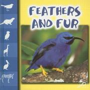 Cover of: Feathers And Fur (Let's Look at Animal) by 