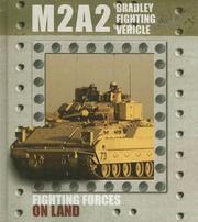 Cover of: M2B2 Bradley Fighting Vehicle: Fighting Forces on Land