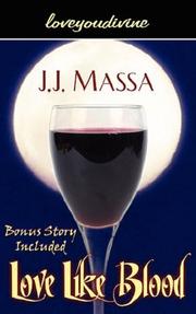 Cover of: Love Like Blood by J.J. Massa