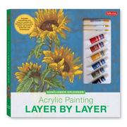 Cover of: Acrylic Painting Layer by Layer: Sunflower Splendor Kit (Layer By Layer Series)