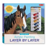 Cover of: Acrylic Painting Layer by Layer: Trail Mate Kit (Layer By Layerâ,¢ Series)