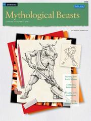Cover of: Mythological Beasts / Drawing: Learn to Draw Step by Step (Drawing)