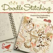 Cover of: Doodle-Stitching: Fresh & Fun Embroidery for Beginners