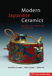 Modern Japanese ceramics by Anneliese Crueger, Wulf Crueger, Saeko Ito