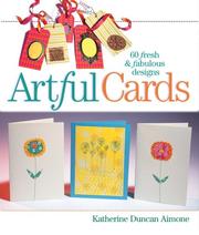 Cover of: Artful Cards: 60 Fresh & Fabulous Designs