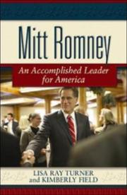 Cover of: Mitt Romney: The Man, His Values and His Vision