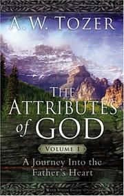Cover of: The Attributes of God Volume 1 with Study Guide by A. W. Tozer