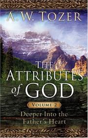 Cover of: The Attributes of God Volume 2 with Study Guide by A. W. Tozer