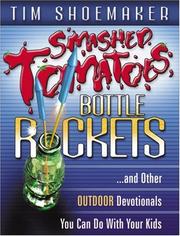 Cover of: Smashed Tomatoes, Bottle Rockets by Tim Shoemaker