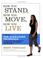 Cover of: How You Stand, How You Move, How You Live