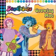 Cover of: Growing Moe!: We Are the Doodlebops