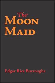 Cover of: The Moon Maid by Edgar Rice Burroughs