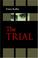 Cover of: The Trial