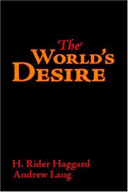 Cover of: The World\'s Desire by H. Rider Haggard