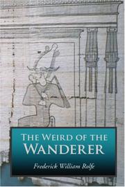 Cover of: The Weird of the Wanderer by Frederick William Rolfe