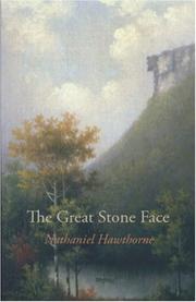 Cover of: The Great Stone Face by Nathaniel Hawthorne