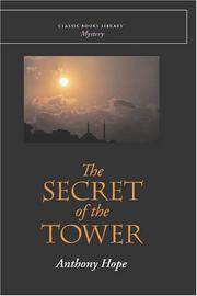 Cover of: The Secret of the Tower by Anthony Hope