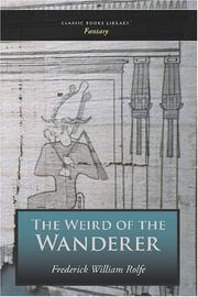 Cover of: The Weird of the Wanderer: Being the Papyrus Records of Some Incidents in One of the Previous Lives of Mr. Nicholas Crabbe