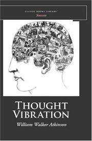 Thought Vibration by William Walker Atkinson