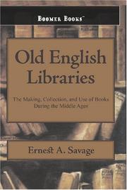 Cover of: Old English Libraries: The Making, Collection, and Use of Books During the Middle Ages