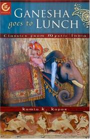 Cover of: Ganesha Goes to Lunch: Classics from Mystic India (Mandala Classics)