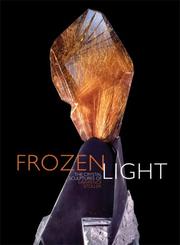 Cover of: Frozen Light: The Eternal Beauty of Crystals