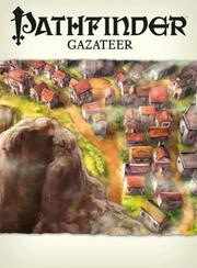 Cover of: Pathfinder Chronicles Gazetteer by Erik Mona, Jason Bulmahn