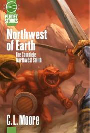Cover of: Northwest of Earth by C. L. Moore, C. J. Cherryh