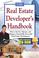 Cover of: The Real Estate Developer's Handbook
