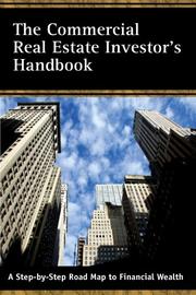 Cover of: The Commercial Real Estate Investor's Handbook: A Step-by-Step Road Map to Financial Wealth