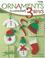 Cover of: Ornaments to Crochet 3 Ways (Leisure Arts #4241)