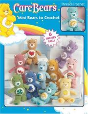 Cover of: Mini Care Bears Characters to Crochet (Leisure Arts #4156)